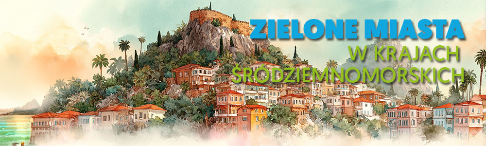 Zielone Miasta w Krajach Śródziemnomorskich